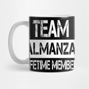 Almanza Name - Team Almanza Lifetime Member Mug